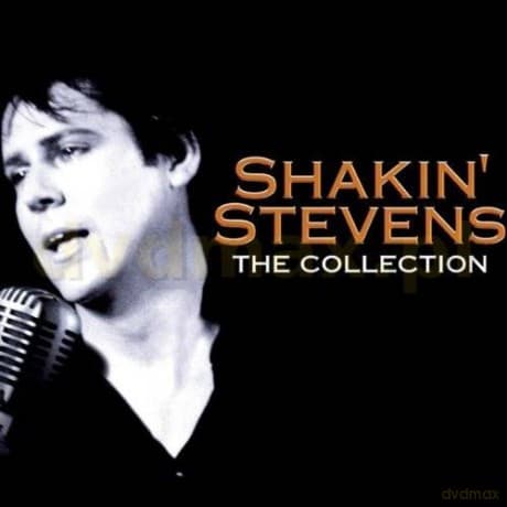 Shakin' Stevens: Shakin' Stevens - The Collection