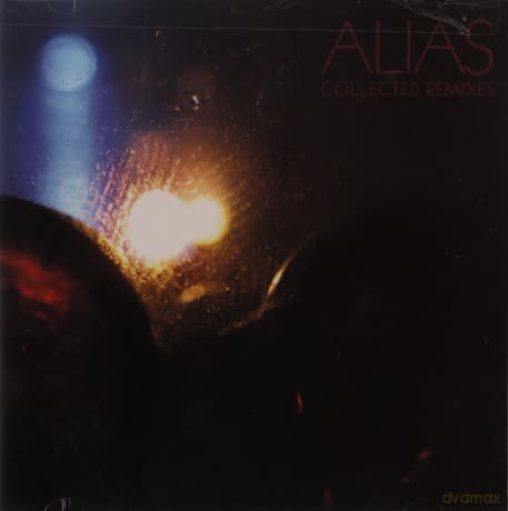 Alias: Collected Remixes