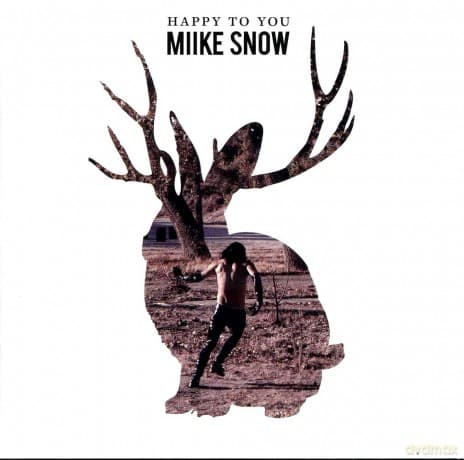 Miike Snow: Happy to You