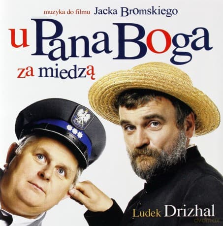 U Pana Boga Za Miedzą soundtrack (Ludek Drizhal)