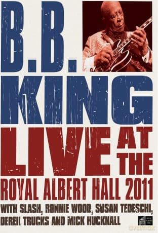 B.B. King: BB King And Friends Live At The Royal Albert Hall