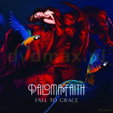 Paloma Faith: Fall To Grace