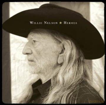 Willie Nelson: Heroes