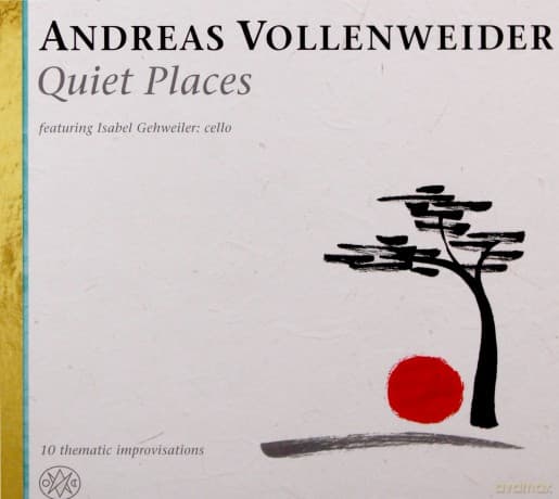 Andreas Vollenweider: Quiet Places (digipack)