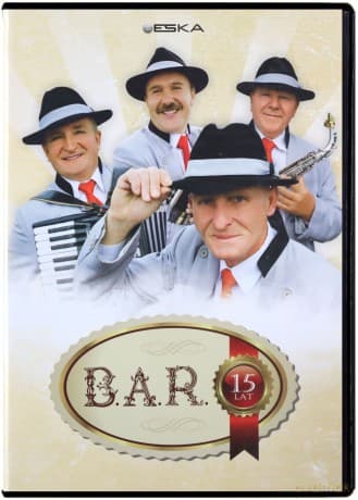 B.A.R.: 15 lat B.A.R.