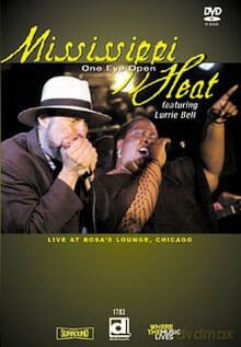Mississippi Heat: One Eye Open: Live at Rosa's Lounge, Chicago