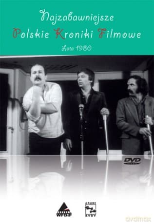Propaganda PRL-u: Najzabawniejsze Polskie Kroniki Filmowe. Lata 80-te