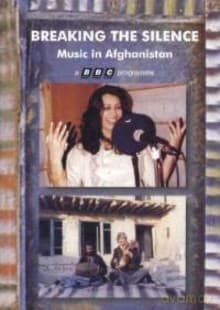 Różni Wykonawcy: Breaking The Silence - Music In Afghanistan