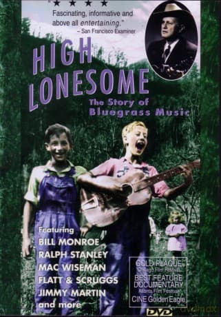 High Lonesome: The Story of Bluegrass Music