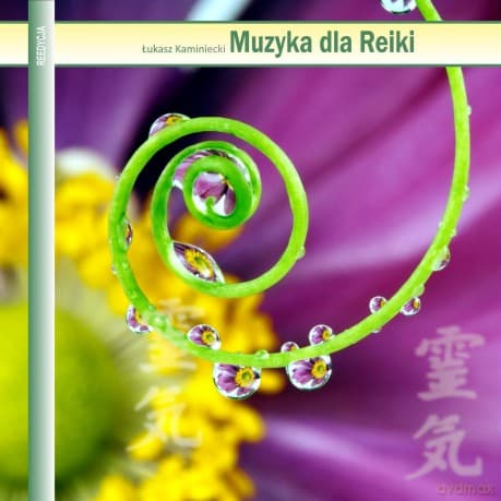 Muzyka Dla Reiki - Kaminiecki