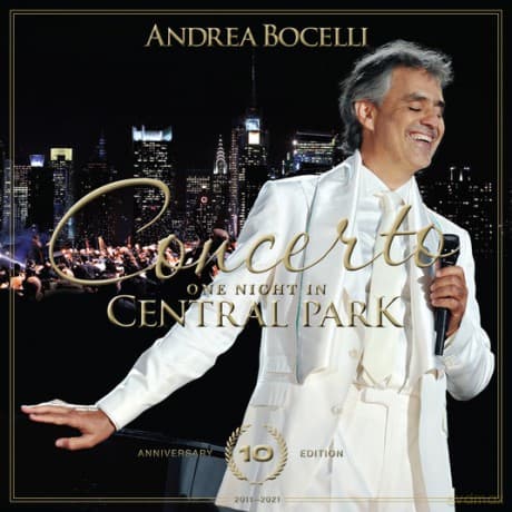 Andrea Bocelli: Concerto: One Night In Central Park 10th Anniversary