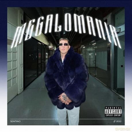 Sentino: Megalomania