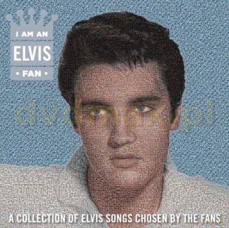Elvis Presley: I Am An Elvis Fan