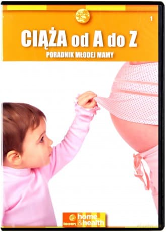 Poradnik Młodej Mamy: Ciąża od A do Z