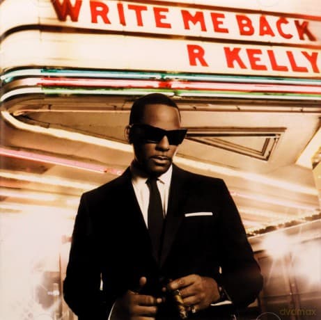 R. Kelly: Write Me Back