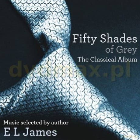 Fifty Shades Of Grey - The Classical Album