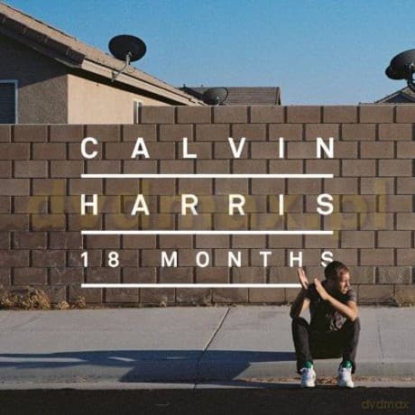 Calvin Harris: 18 Months