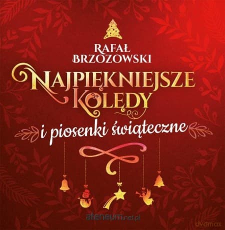 Rafał Brzozowski. Najpiękniejsze kolędy...