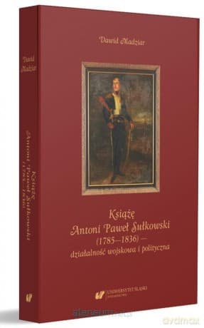 Książę Antoni Paweł Sułkowski (1785-1836) - Dawid Madziar