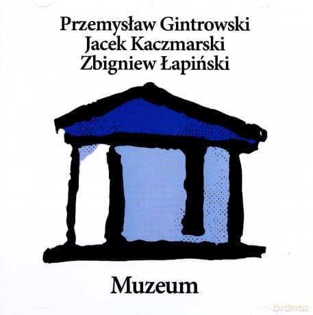 P.Gintrowski/J.Kaczmarski/Z.Łapiński: Muzeum (Reedycja)