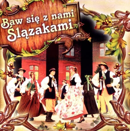 Baw Się Razem Z Nami Ślązakami