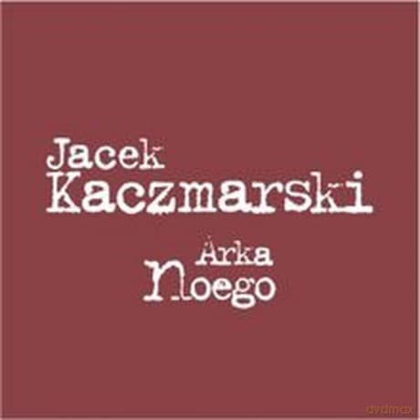 Jacek Kaczmarski: Arka Noego