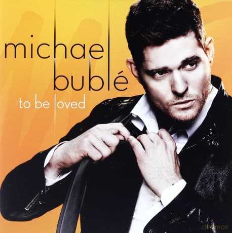 Michael Buble: To Be Loved