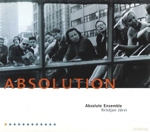 Absolute Ensemble (Kristjan Järvi): Absolution