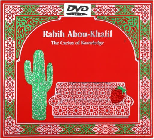 Abou-Khalil, Rabih (E. Allen, D. Ballou, T. Varner, D. Bargeron, M. Godard, G. Mirabassi, A. Hart, E. Eskelin, V. Courtois, N. Khaiat, J. Cagwin, W. Quintus): Cactus of Knowledge