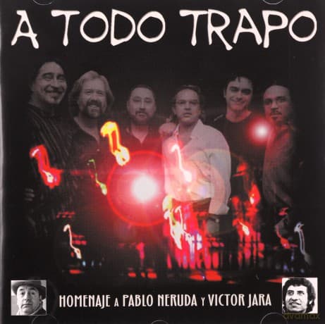 Chile: Simon, Ulli & La Kamanchaca: A Todo Trapo (Homenaje a Pablo Neruda y Victor Jara)