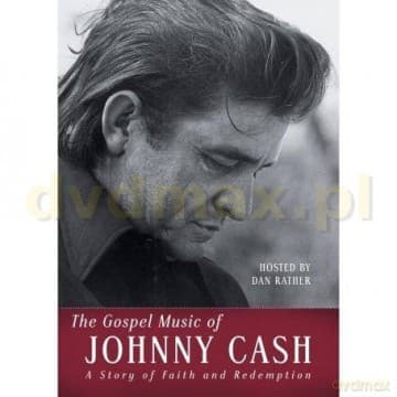 Johnny Cash: The Gospel Music Of Johnny Cash