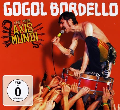 Gogol Bordello: Live From Axis Mundi (digipack)