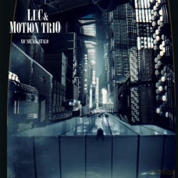 L.U.C. & Motion Trio: Nic Sie Nie Stalo (digipack)