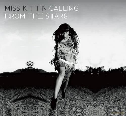 Miss Kittin: Calling From The Stars (digipack)