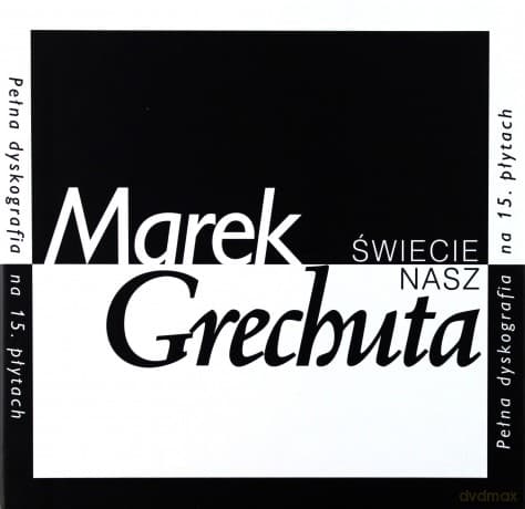 Marek Grechuta: Świecie Nasz