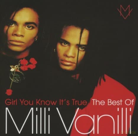 Milli Vanilli: Girl You Know It's True - The Best Of Milli Vanilli