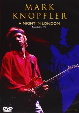 Mark Knopfler: A Night In London