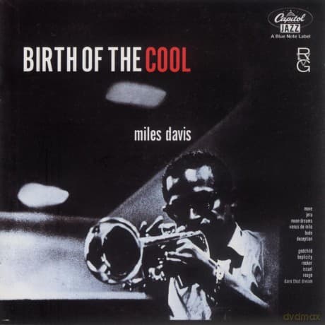 Miles Davis: Birth Of The Cool (Remastered) (RVG)