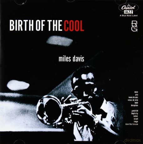 Miles Davis: Birth Of The Cool (Remastered) (RVG)