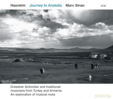 Marc Sinan: Hasretim Journey To Anatolia