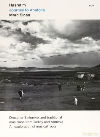 Marc Sinan: Hasretim Journey To Anatolia