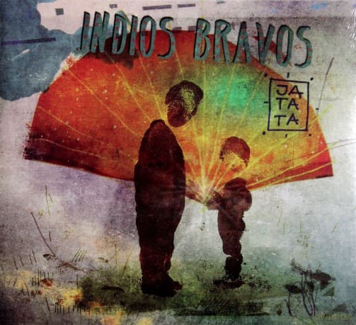 Indios Bravos: Jatata (digipack)