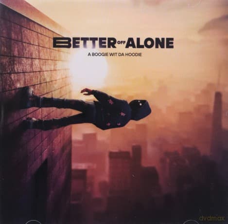 A Boogie Wit Da Hoodie: Better Off Alone