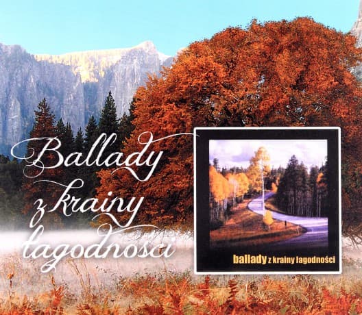 Ballady z krainy łagodności