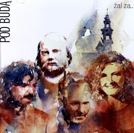 Pod Budą: Żal Za...