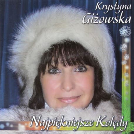Krystyna Giżowska: Najpiękniejsze Kolędy