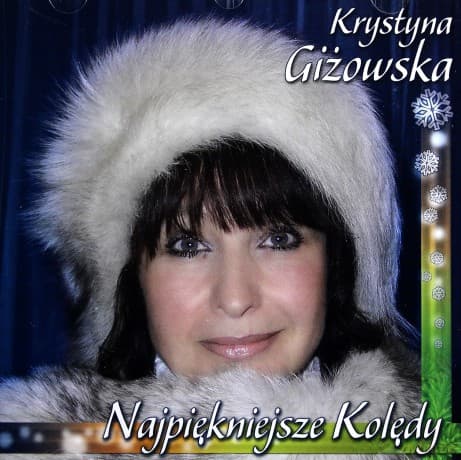 Krystyna Giżowska: Najpiękniejsze Kolędy