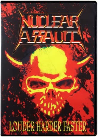 Nuclear Assault: Louder Harder Faster