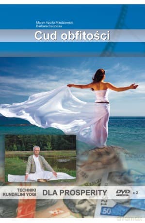 Cud Obfitości - Techniki Kundalini Yogi Dla Prosperity