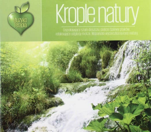 Muzykoterapia: Krople Natury